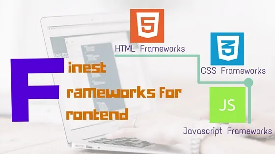 Best Frameworks For Front End Web Design and Development | TRooTech