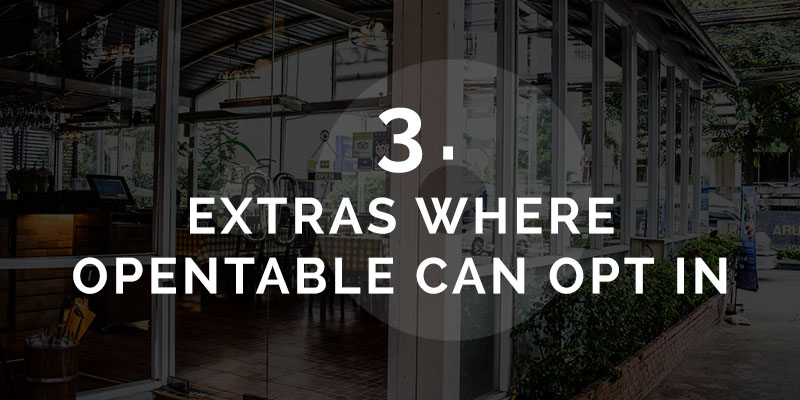 3. Extras Where OpenTable can Opt in